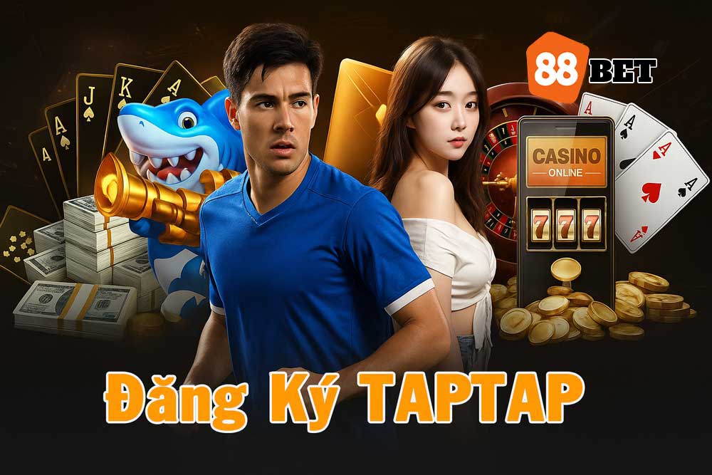 Hướng dẫn đăng ký TAPTAP 